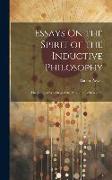 Essays On the Spirit of the Inductive Philosophy: The Unity of Worlds and the Philosophy of Creation
