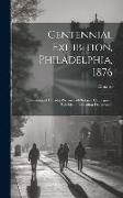 Centennial Exhibition, Philadelphia, 1876: Dominion of Canada, Province of Ontario. Catalogue of Exhibits in Education Department