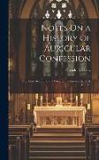 Notes On a History of Auricular Confession: H.C. Lea's Account of the Power of the Keys in the Early Church