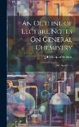 An Outline of Lecture Notes On General Chemistry: The Non-Metals