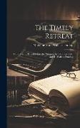 The Timely Retreat: Or, a Year in Bengal Before the Mutinies, by Two Sisters (M. and R. Wallace-Dunlop)