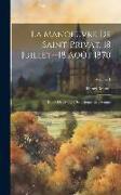 La Manoeuvre De Saint-Privat, 18 Juillet--18 Août 1870: Étude De Critique Stratégique Et Tactique, Volume 1