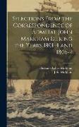 Selections From the Correspondence of Admiral John Markham During the Years 1801-4 and 1806-7