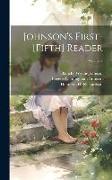 Johnson's First-[Fifth] Reader, Volume 2