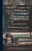 The Best American Short Stories and the Yearbook of the American Short Story