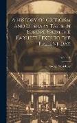 A History of Criticism and Literary Taste in Europe From the Earliest Texts to the Present Day, Volume 1