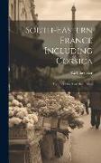 South-Eastern France Including Corsica: Handbook for Travellers, Part 2