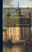 Collections for a History of Staffordshire, Volume 4
