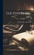Old Diaries, 1881-1901