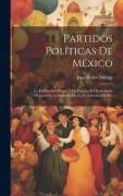 Partidos Políticas De México: La Política Del Dinero Y La Política Del Patriotismo Disputando La Sucesión De La Presidencia Del País