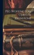 Peg Woffington, Christie Johnstone: And Other Stories