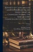 Reports of Cases Argued and Determined in the High Court of Chancery During the Time of Lord Chancellor Cottenham, Volume 3
