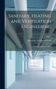 Sanitary, Heating and Ventilation Engineering: A General Reference Work, Volume 2