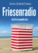 Friesenradio. Ostfrieslandkrimi