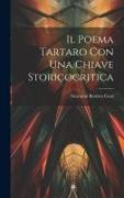 Il Poema Tartaro Con Una Chiave Storicocritica