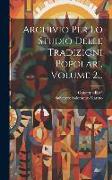 Archivio Per Lo Studio Delle Tradizioni Popolari, Volume 2