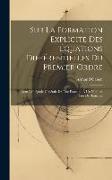 Sur La Formation Explicite Des Équations Différentielles Du Premier Ordre: Dont L'Intégrale Générale Est Une Fonction À Un Nombre Fini De Branches