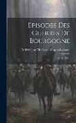Episodes Des Guerres De Bourgogne: 1474 À 1476