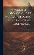 Monographie Géologique Et Paléontologique Des Corbières Orientales