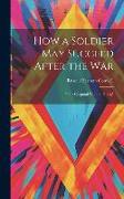 How a Soldier May Succeed After the War: "The Corporal With the Book,"