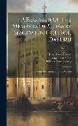 A Register of the Members of St. Mary Magdalen College, Oxford: From the Foundation of the College, Volume 3