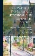 Four Papers Of The Berkshire Historical And Scientific Society