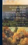 Historia De La Revolucion Francesa De 1848 Y De La Fundacion De La Republica