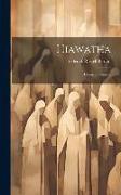 Hiawatha: Dramatic Cantata