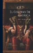 El Colono De America: Novela