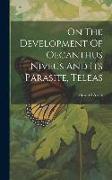 On The Development Of Oecanthus Niveus And Its Parasite, Teleas