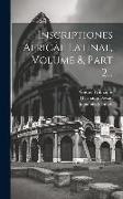 Inscriptiones Africae Latinae, Volume 8, Part 2