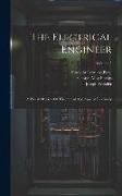 The Electrical Engineer: A Weekly Review Of Theoretical And Applied Electricity, Volume 5