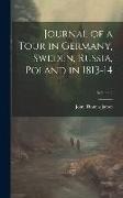 Journal of a Tour in Germany, Sweden, Russia, Poland in 1813-14, Volume 2