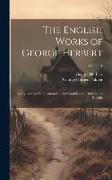 The English Works of George Herbert: Newly Arranged and Annotated and Considered in Relation to His Life, Volume 1