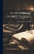In Memory Of George Peabody