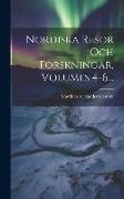 Nordiska Resor Och Forskningar, Volumes 4-6