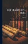 The Historical Bible: The Kings And Prophets Of Israel And Judah
