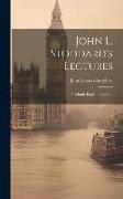 John L. Stoddard's Lectures: Scotland. England. London