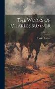 The Works of Charles Sumner, Volume 5