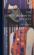 The Gentlewoman In Society