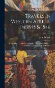 Travels in Western Africa, in 1845 & 1846: Comprising a Journey From Whydah, Through the Kingdom of Dahomey, to Adofoodia, in the Interior, Volume 2