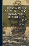 History Of The S.s. St. Louis, Also Known As U.s.s. Louisville, 1895-1919