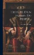 Histoire D'un Homme Du Peuple