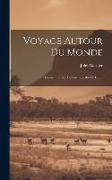 Voyage Autour Du Monde: Océanie, Les Iles De Pins, Loyalty Et Tahiti