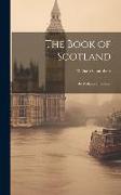 The Book of Scotland: By William Chambers