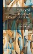 Curso De Política Constitucional, Volume 2