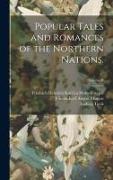 Popular Tales and Romances of the Northern Nations., Volume II