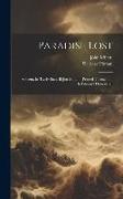 Paradise Lost: A Poem, In Twelv Bucs. Bi Jon Miltun. [printed Throughout In Pitman's Phonotype]