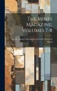The Mines Magazine, Volumes 7-8