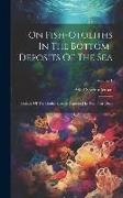 On Fish-otoliths In The Bottom-deposits Of The Sea: Otoliths Of The Gadus-species Deposited In The Polar Deep, Volume 1